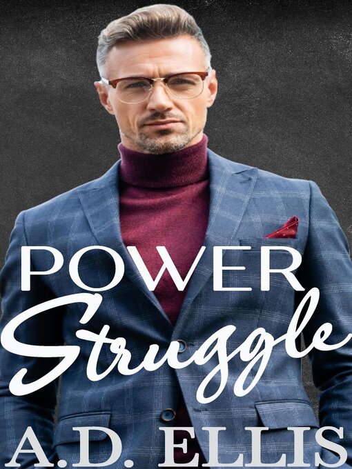 Title details for Power Struggle by A.D. Ellis - Available